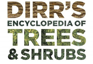Dirr's Encyclopedia of Trees and Shrubs