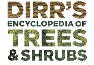 Dirr's Encyclopedia of Trees and Shrubs